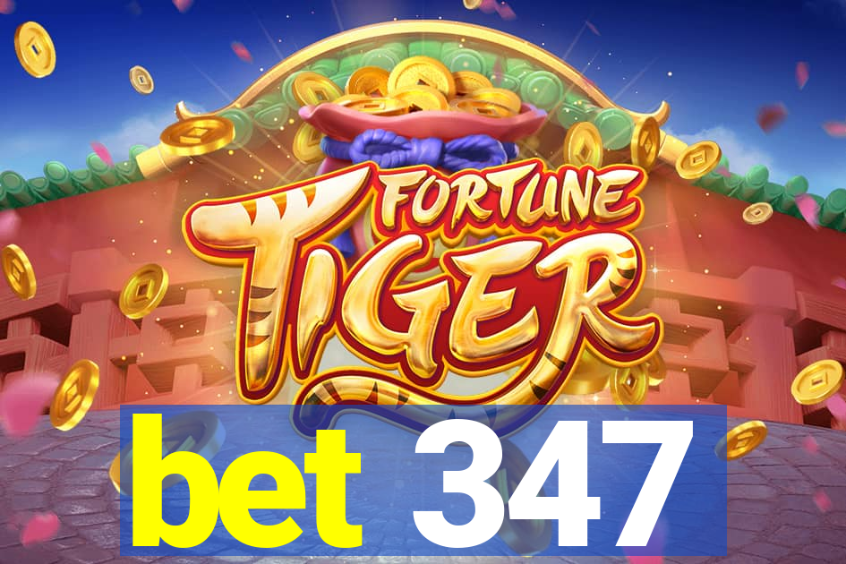 bet 347